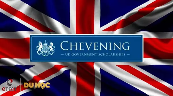 Chương trình học bổng Chevening do chính phủ Anh cung cấp